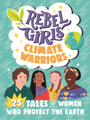 cover image of Rebel Girls Climate Warriors